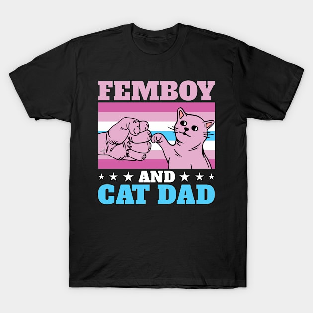 Funny Femboy Femboy & Cat Dad Gift T-Shirt by Alex21